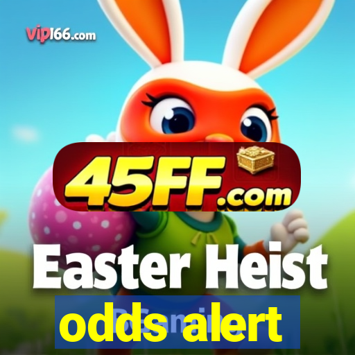 odds alert